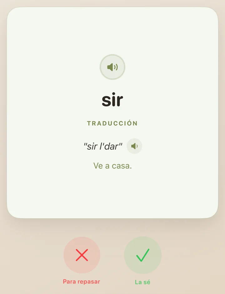 Tarjeta de Dialect: «sir», frase «sir l'dar» traducida «Ve a casa.», con los botones «Para repasar» y «La sé»